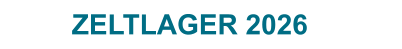 ZELTLAGER 2026